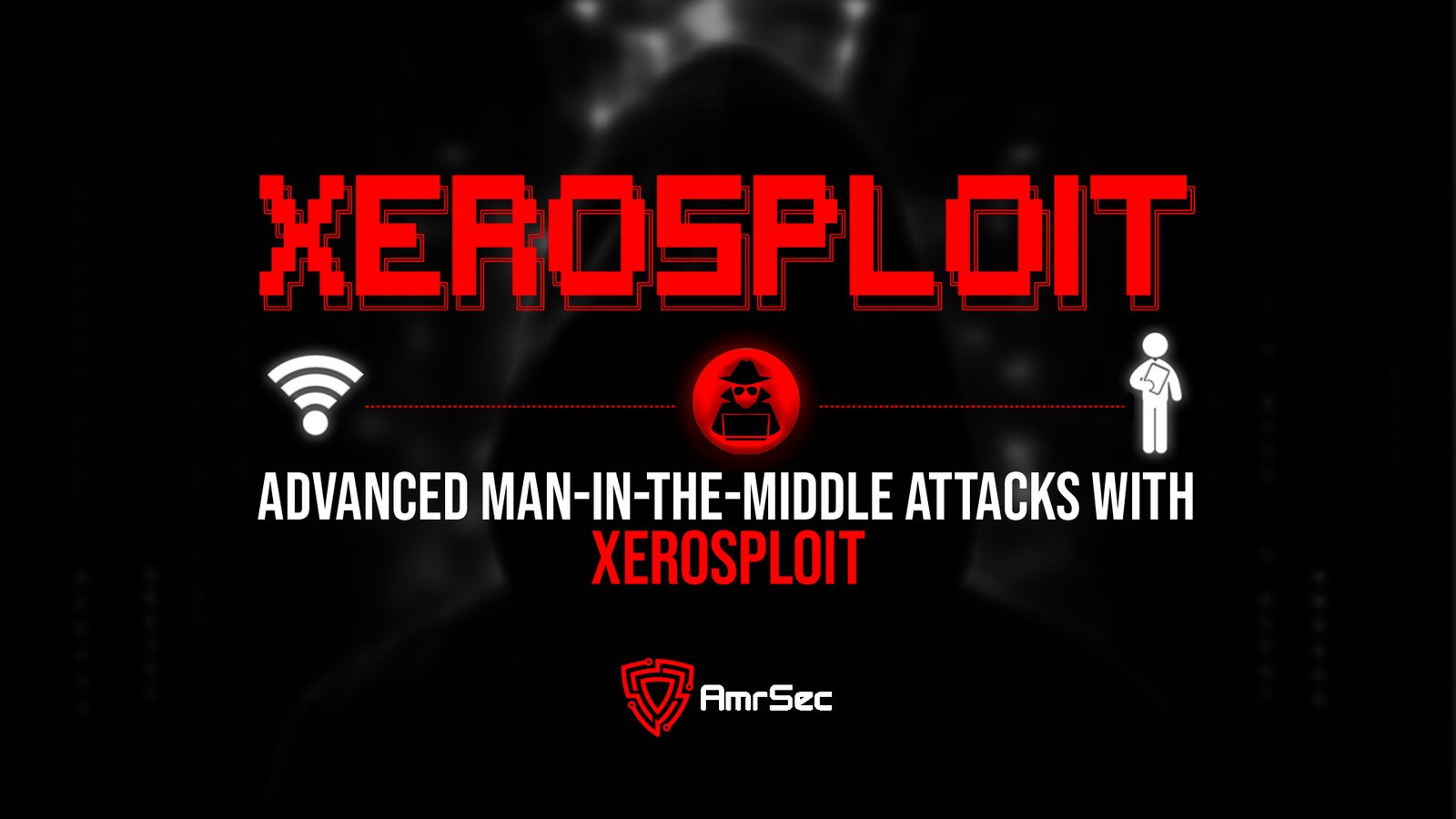 Launch Advanced Man in the Middle Attacks with Xerosploit